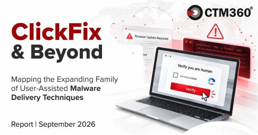 17,000 URLs Reveal How ClickFix Turns Trusted Websites Into Malware Traps: Report by CTM360