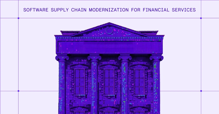 How Financial Services Companies Can Modernize Their Software Supply Chain